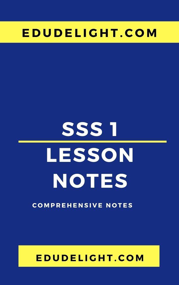 Lesson Notes for SSS1 Third Term Download PDF/Microsoft Word