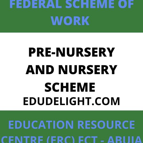 Federal Scheme of work Pre nursery and Nursery