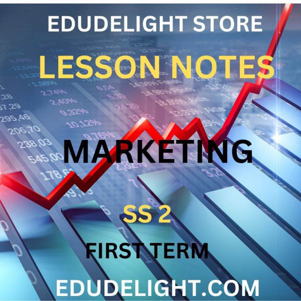 MARKETING SS2 First Term Lesson Note Edudelight