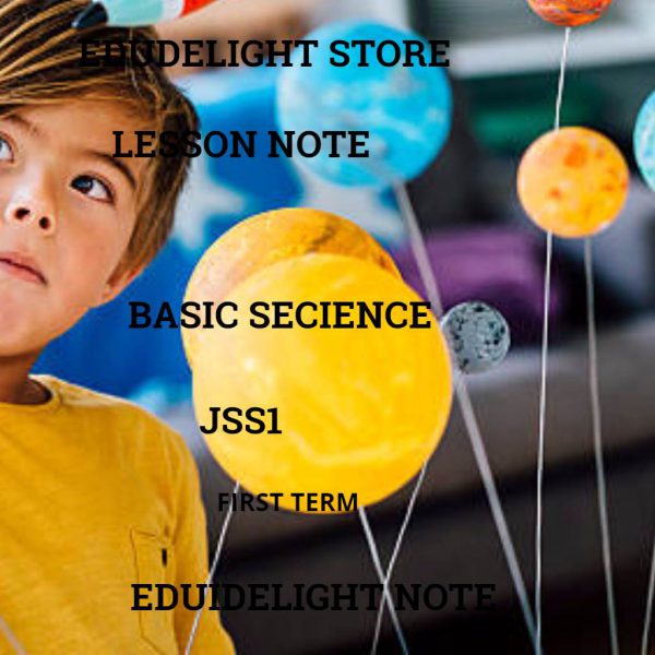 Basic Science JSS1 First Term Lesson Note Edudelight