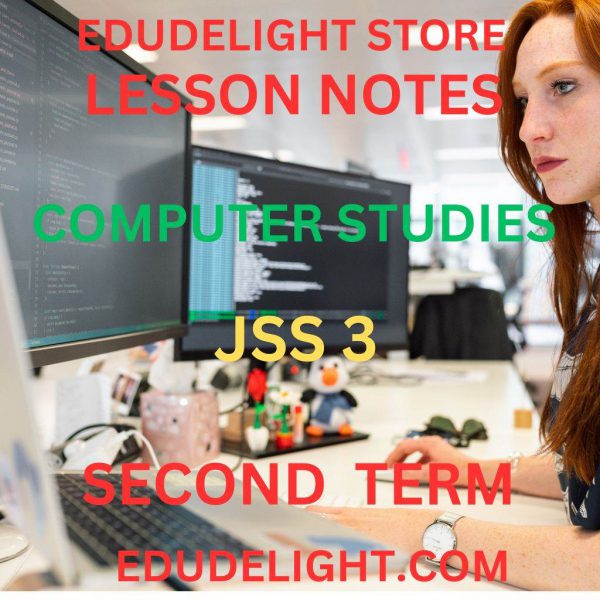 COMPUTER STUDIES JSS3 SECOND TERM EDUDELIGHT.COM