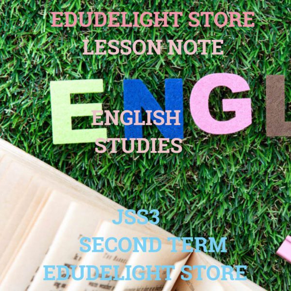 English Studies JSS3 Second Term Lesson Note Edudelight