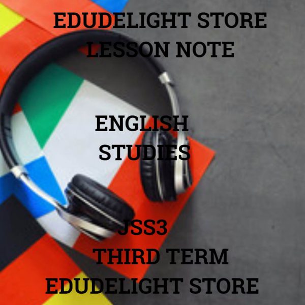 English Studies JSS3 Third Term Lesson Note Edudelight