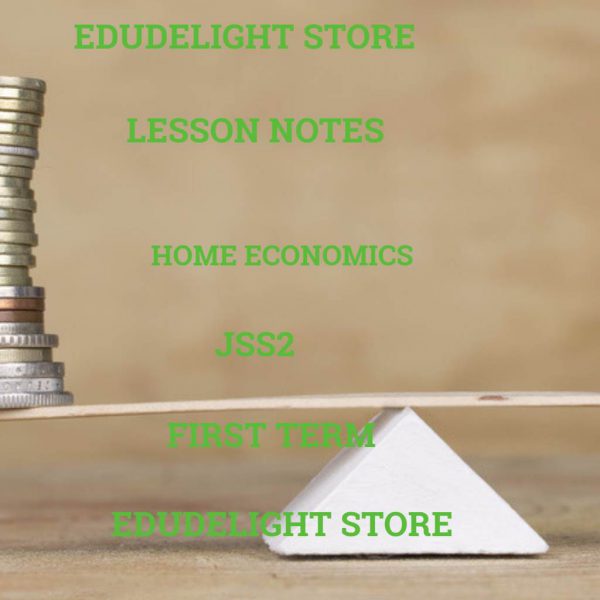 Home Economics JSS2 First Term Lesson Note
