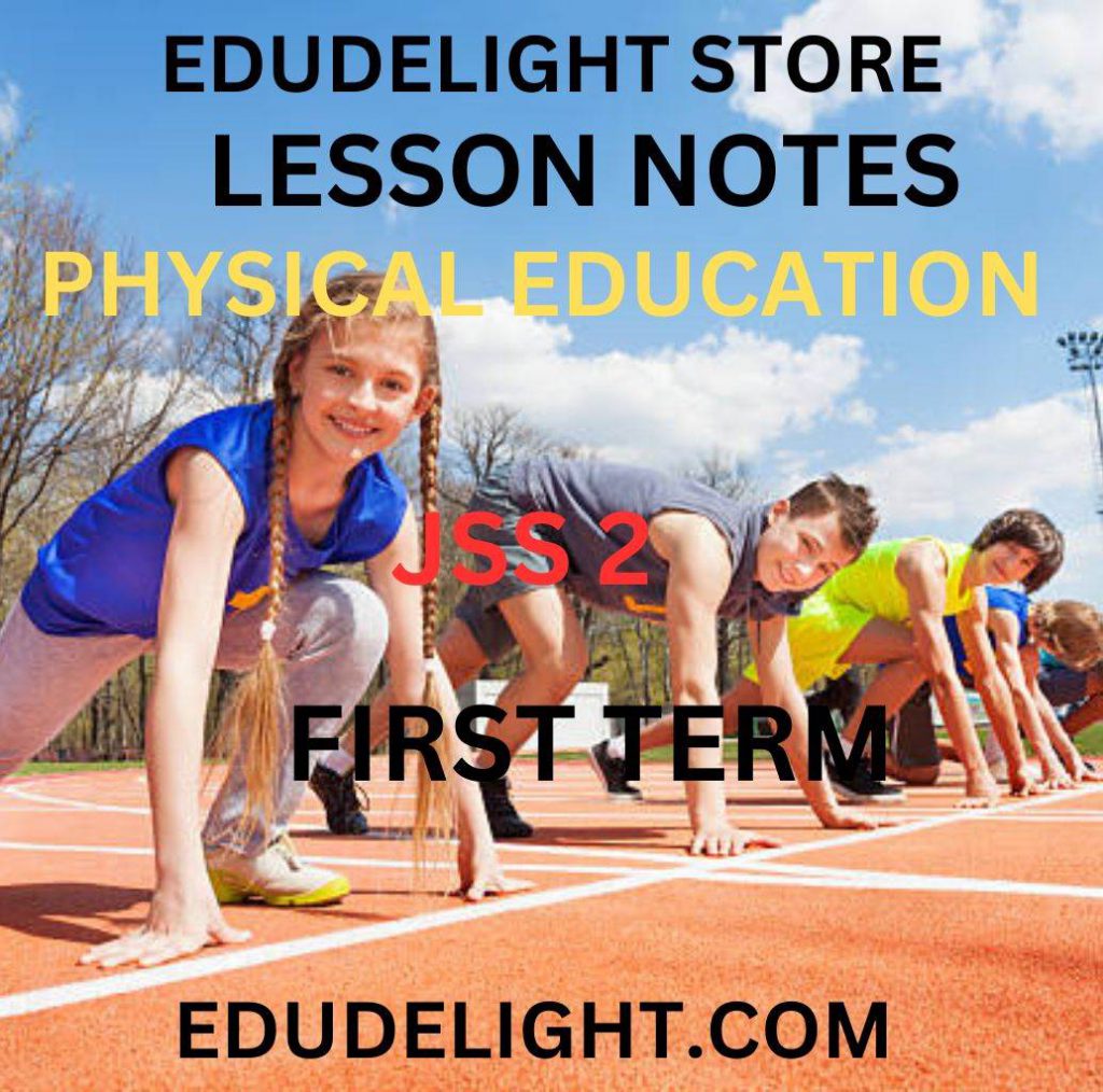 Physical and Health Education Lesson Notes for Basic 8 (JSS2) First Term