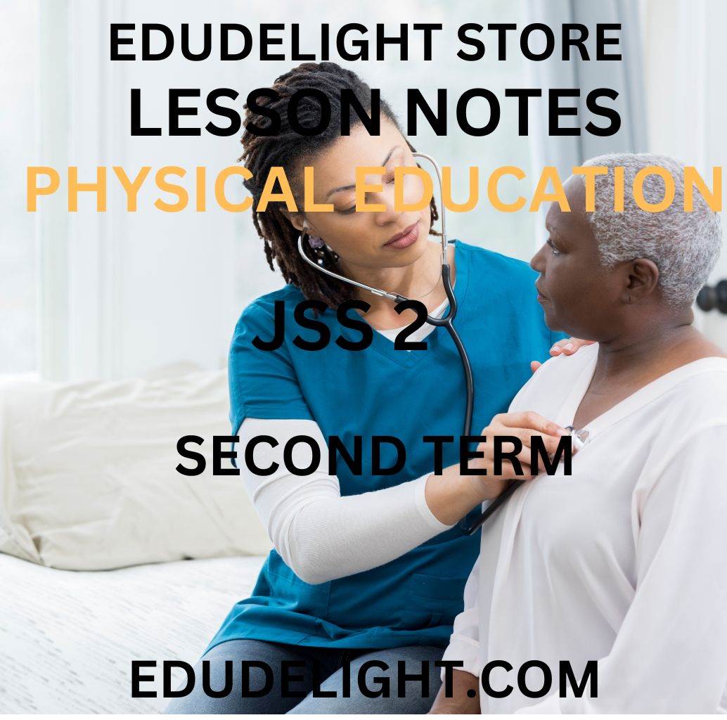 Physical and Health Education Lesson Notes for JSS2 (Basic 8) First Term