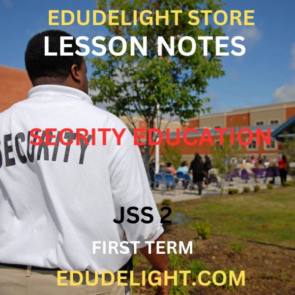 SECURITY EDUCATION JSS2 First Term Lesson Note Edudelight