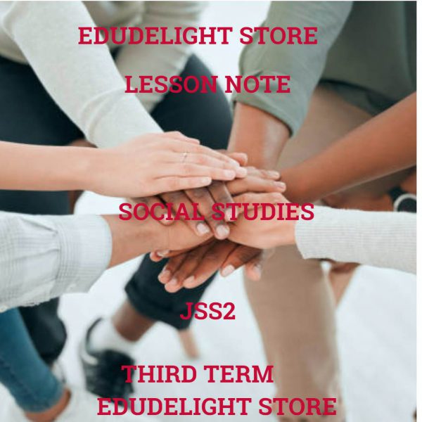 Social Studies JSS2 Third Term Lesson Note Edudelight