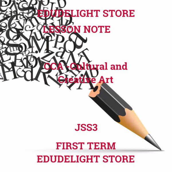 CCA -Cultural and Creative Arts JSS3 First Term LESSON NOTE