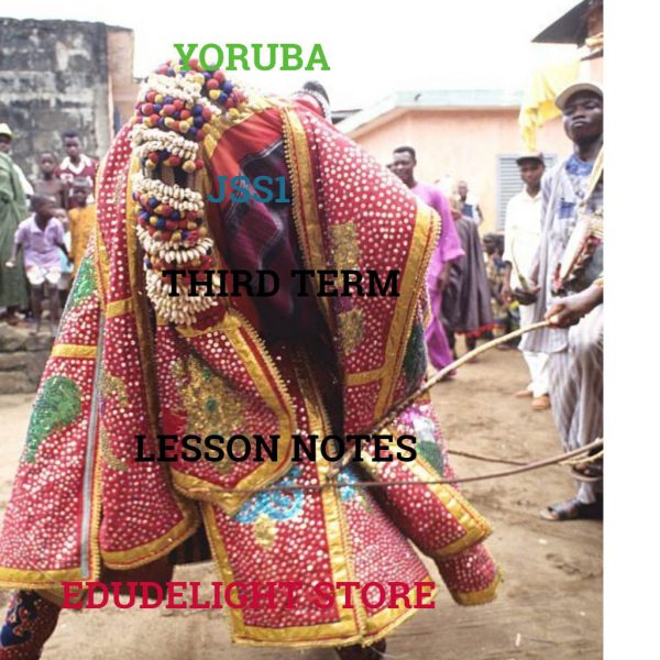 Yoruba Language JSS1 Second Term Lesson Note Edudelight