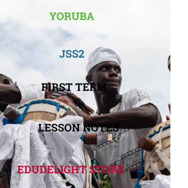 Yoruba Language JSS2 First Term Lesson Note Edudelight