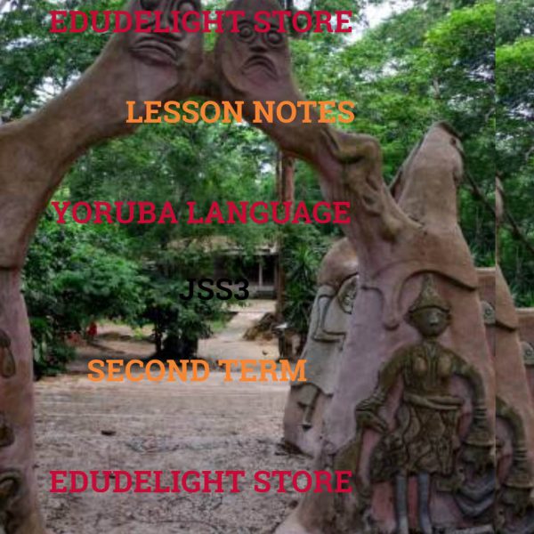 Yoruba Language JSS3 Second Term Lesson Note Edudelight