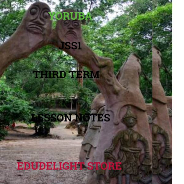 Yoruba Language SS2 Third Term Lesson Note Edudelight