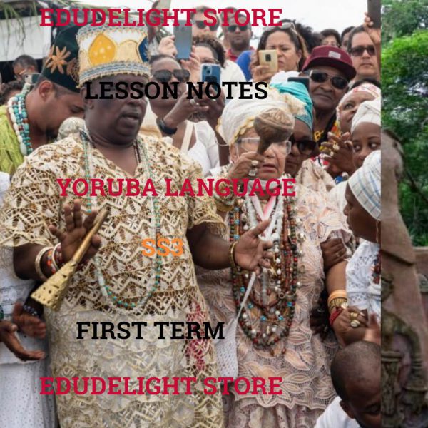 Yoruba Language SS3 First Term Lesson Note Edudelight