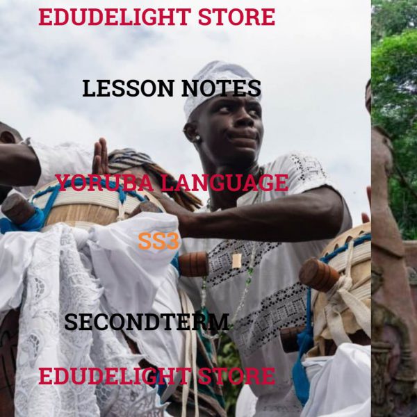 Yoruba Language SS3 Second Term Lesson Note Edudelight