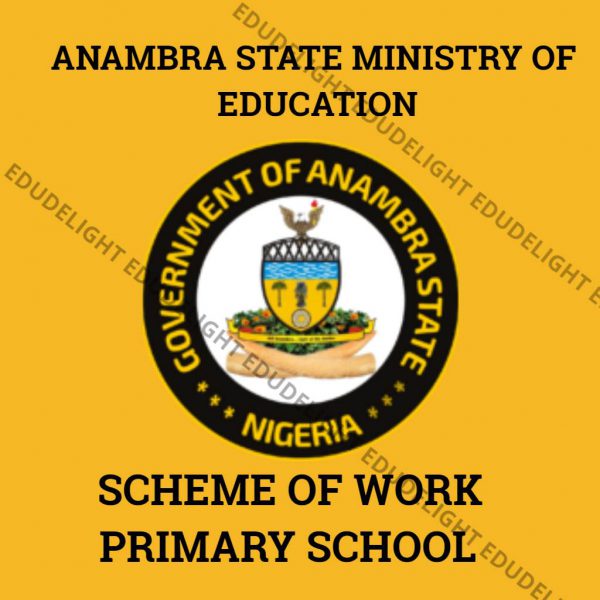 ANAMBRA STATE SCHEME OF WORK PRIMARY SCHOOL
